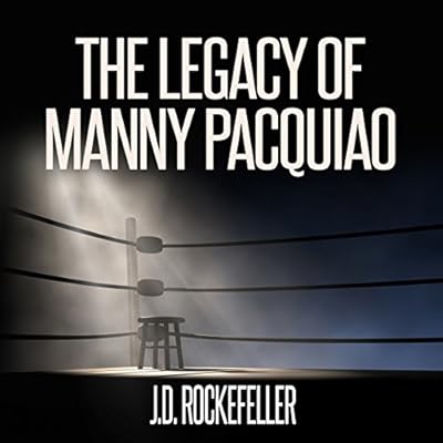 The Legacy of Manny Pacquiao