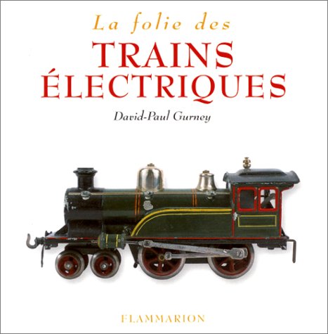 Télécharger La Folie des trains électriques Gratuit