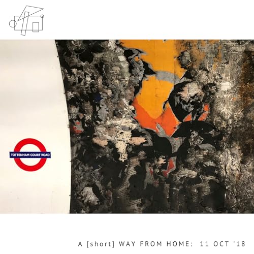 A [short] Way From Home: 11 Oct '18