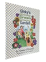 Ginky's Glorious Green Growing Garden 0981890326 Book Cover