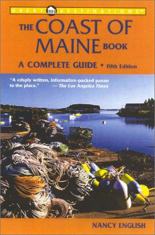 The Coast of Maine Book – Great Destinations 5e: 0 (Explorer's Great Destinations)