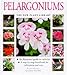 Produktbild Pelargoniums: A Step-by-step Handbook for Cultivation and Care (New Plant Library)