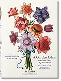 garten eden englisch  A Garden Eden. Masterpieces of Botanical Illustration: Meisterwerke der botanischen Illustration (Bibliotheca Universalis)