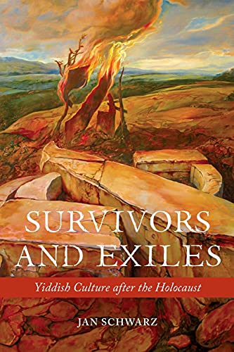 Survivors and Exiles: Yiddish Culture After the Holocaust (Title Not in Series)