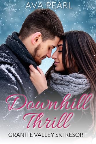 Downhill Thrill: A Fish Out of Water, Southern City Girl in the Mountains, Mountain Man Instalove (Granite Valley Ski Resort)