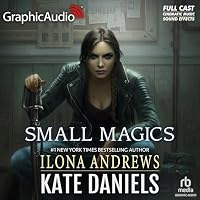 Small Magics (Dramatized Adaptation)