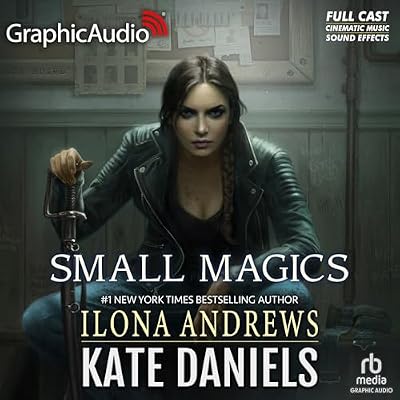 Small Magics (Dramatized Adaptation)