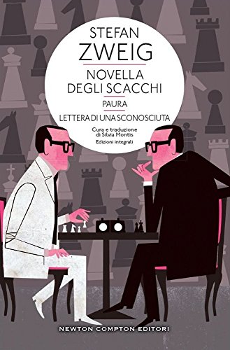Novella degli scacchi-Paura-Lettera di sconosciuta. Ediz. integrale Novella degli scacchi-Paura-Lettera di sconosciuta. Ediz. integrale