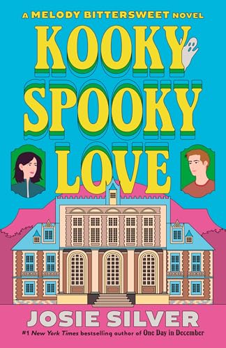 Kooky Spooky Love: A Melody Bittersweet Novel
