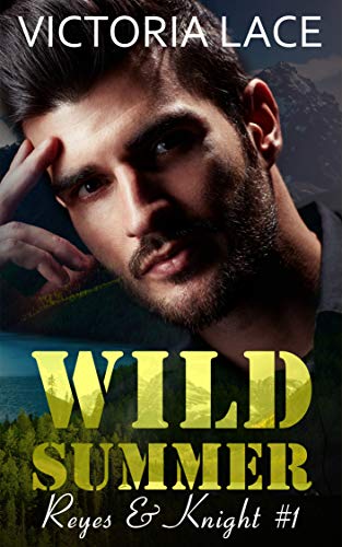 Wild Summer (Reyes & Knight t. 1)