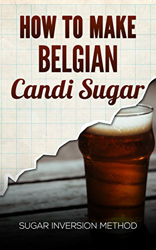 Belgian Candi Sugar Guide
