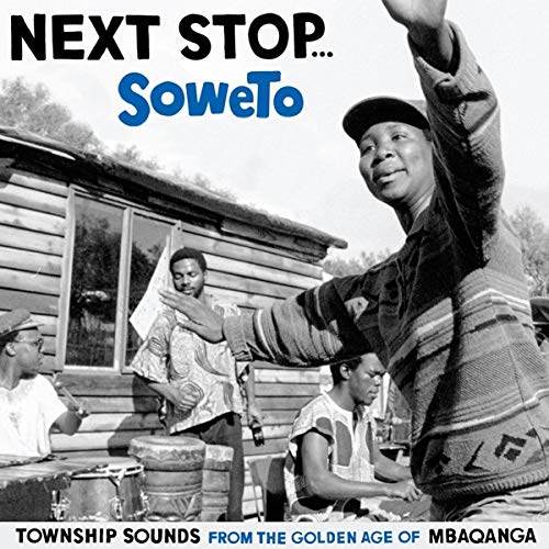 Next Stop Soweto [Vinyl]