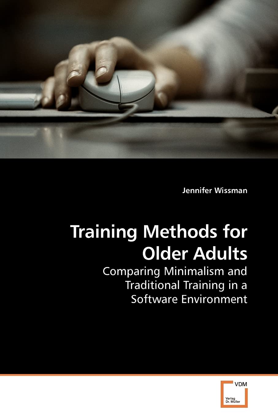 Training Methods for Older Adults: Comparing Minimalism and Traditional Training in a Software Environment