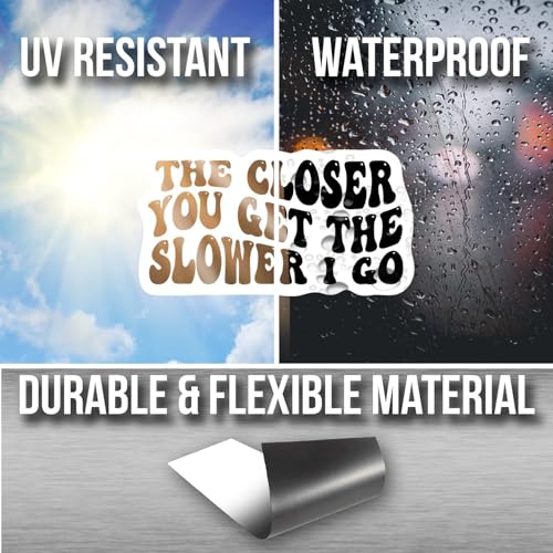 Image of Ad Astra Graphics The Closer You Get The Slower I Go Rectangular Road Rage Magnet - 5 Inches - Red - Plastic and Magnetic Material - 1 Count - Playful Multi-Color (Pack of 2)
