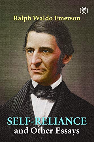 Self-Reliance & Other Essays (English Edition) - Ralph Waldo Emerson