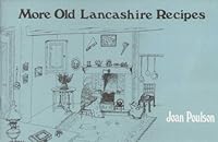 More old Lancashire recipes 0902907875 Book Cover
