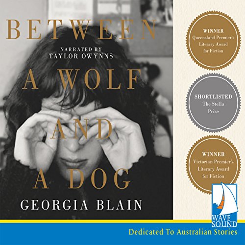 Between a Wolf and a Dog (Audible Audio Edition) Blain, Taylor Owynns