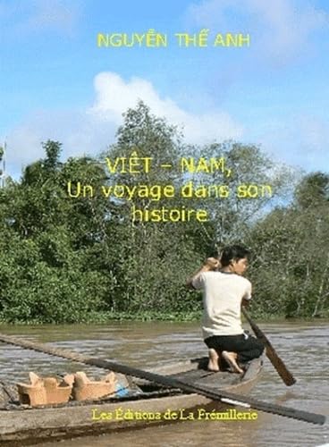 Viêt-Nam, un voyage dans son histoire
