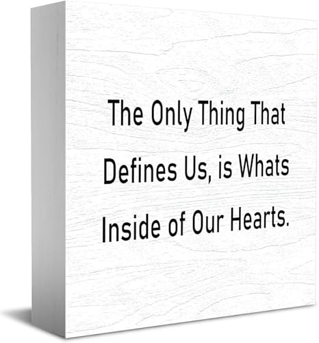 The Only Thing That Defines Us, Is Whats Inside Of