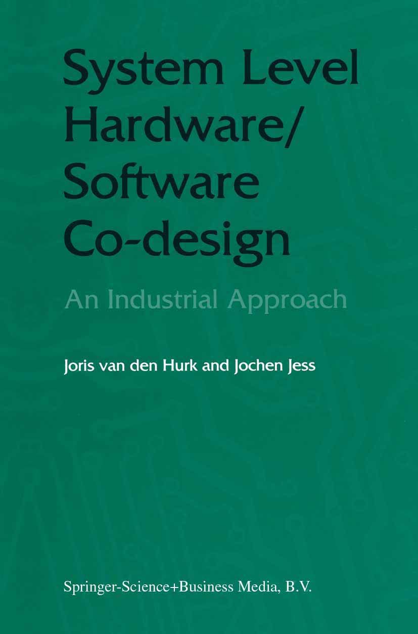 System Level Hardware/Software Co-Design: An Industrial Approach