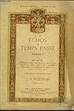  ECHOS DU TEMPS PASSE - VOLUME 1 + VOLUME 2 + VOLUME 3 : RECUEIL DE CHANSONS, NOËLS, MADRIGAUX, BRUNETTES, MUSETTES, AIRS A BOIRE ET A DANSER, MENUETS, CHANSON POPULAIRES... - DU XII° ET XVIII° SIECLE - PIANO ET CHANT AVEC PAROLES.