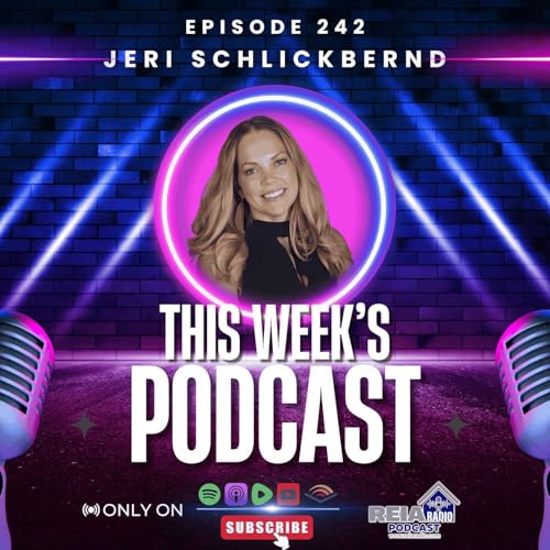 #242: REIA Mastery Series Special Episode: Ancillary Income & CEO Mindset – with Jeri Schlickbernd cover art