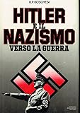  Hitler e il nazismo verso la guerra