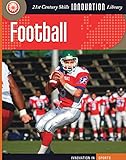 Football (21st Century Skills Innovation Library: Innovation in Sports) (English Edition)