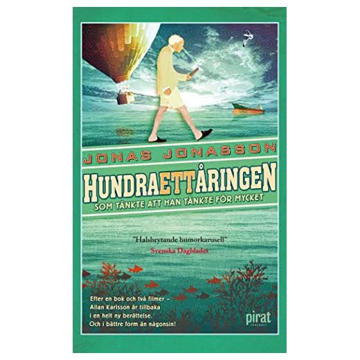 Hundraettåringen som tänkte att han tänkte för mycket