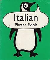 Italian Phrase Book (Penguin Popular Reference) 0140622756 Book Cover