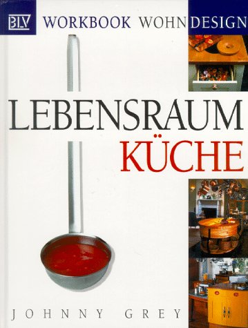 Lebensraum Küche Lebensraum Küche