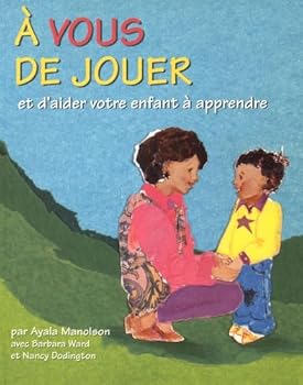 Paperback A Vous De Jouer: Et D'Aider Votre Enfant `a Apprendre (French Edition) [French] Book