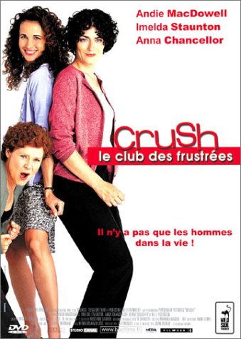 Crush - Le club des frustrées en DVD para una tarde de cine francés en casa