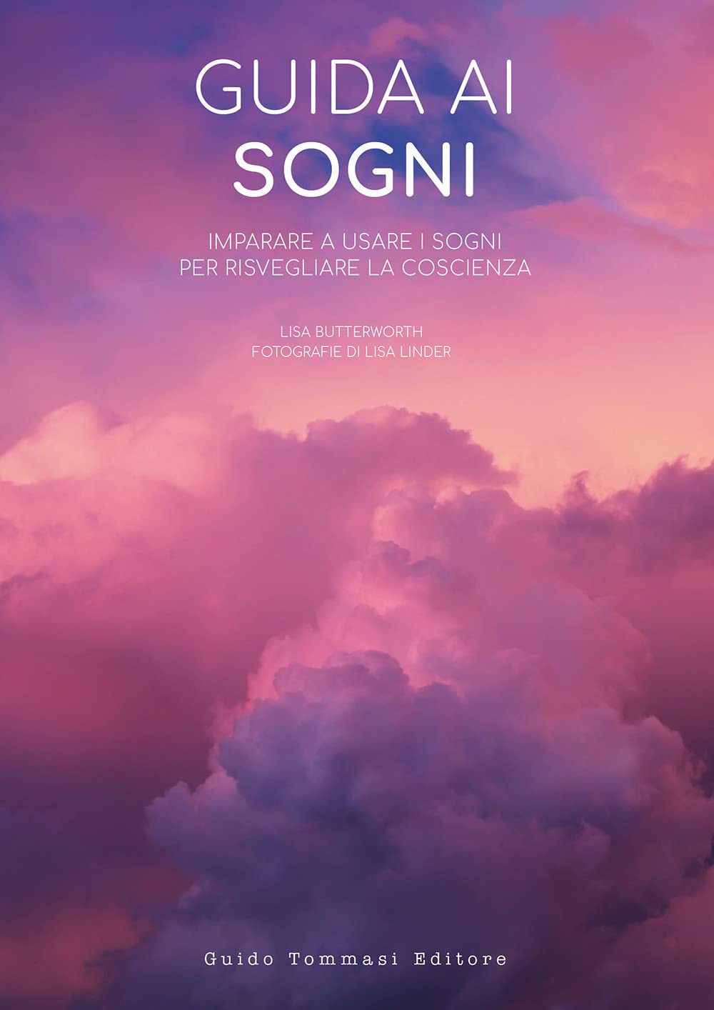 Guida Ai Sogni. Imparare A Usare I Sogni Per Risvegliare La Coscienza - 4