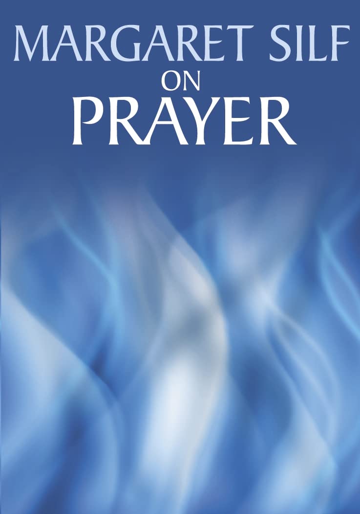 On Prayer-Magaret Silf