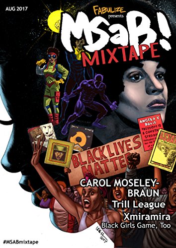 Fabulize Magazine Presents: MSAB! Mixtape Vol.1: Fabulize Magazine presents its popular editorial, My Superheroes Are Black! (English Edition)