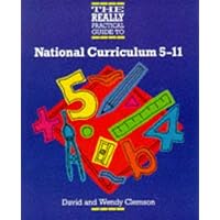 The Really Practical Guide to the National Curriculum 5-11