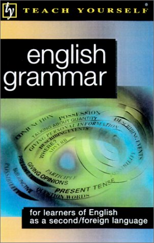 Teach Yourself English Grammar : For Learners of English as a Second/Foreign Language
