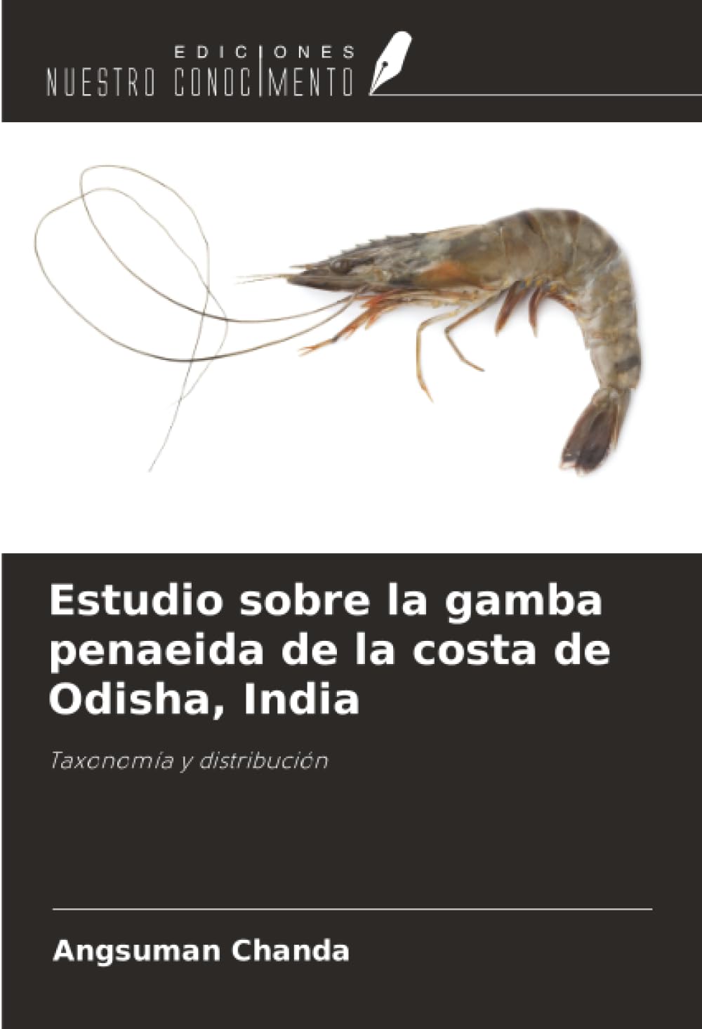 Estudio sobre la gamba penaeida de la costa de Odisha, India: Taxonomía y distribución