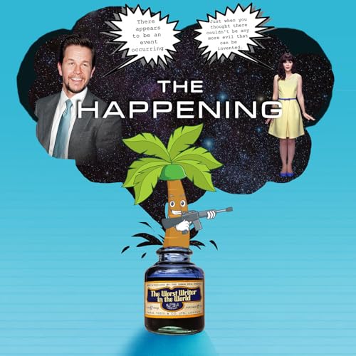 Worst Writer - The Happening (2008), Part 2 Podcast Por  arte de portada