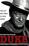 Duke: Life and Times: The Life and Times of John Wayne