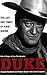 Duke: Life and Times: The Life and Times of John Wayne