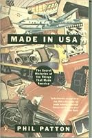 Made in U.S.A.: The Secret Histories of the Things That Made America 0802112765 Book Cover