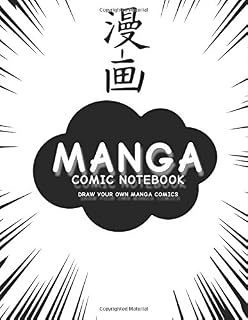 Manga Comic Notebook: Create Your Own Manga Comics, Variety of Templates For Manga