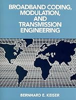 Broadband Coding, Modulation, and Transmission Engineering 0130833878 Book Cover