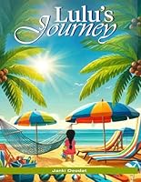 Lulu’s Journey B0F678BR1Y Book Cover