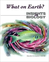 What on Earth? (Insights in Biology) 0787222100 Book Cover