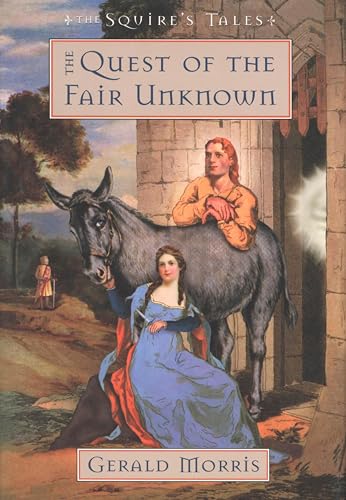 The Quest of the Fair Unknown (The Squire's Tales Book 8)
