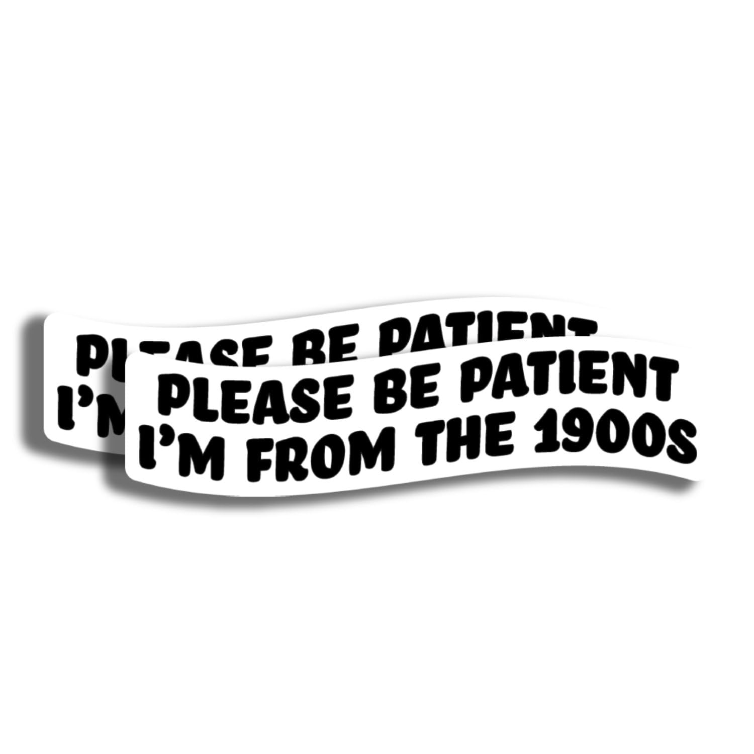 Autocollant vinyle Please Be Patient humour rétro pour voiture et pare-chocs