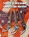 Smith & Wesson American Model: in U.S. and Foreign Service